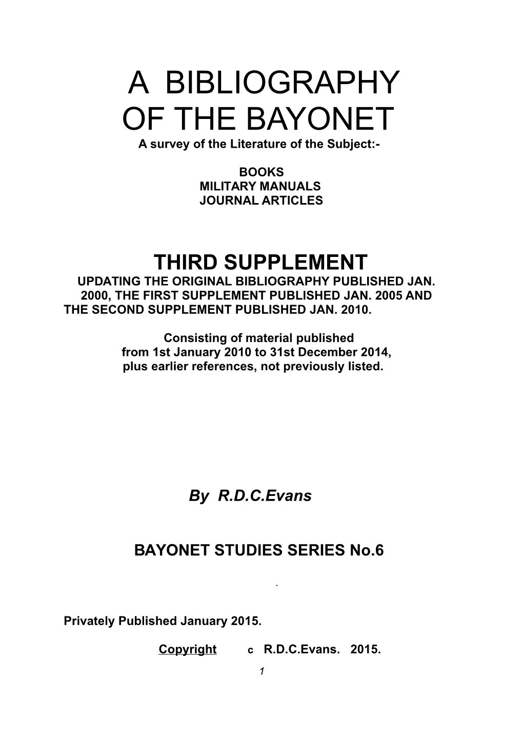 A BIBLIOGRAPHY of the BAYONET a Survey of the Literature of the Subject