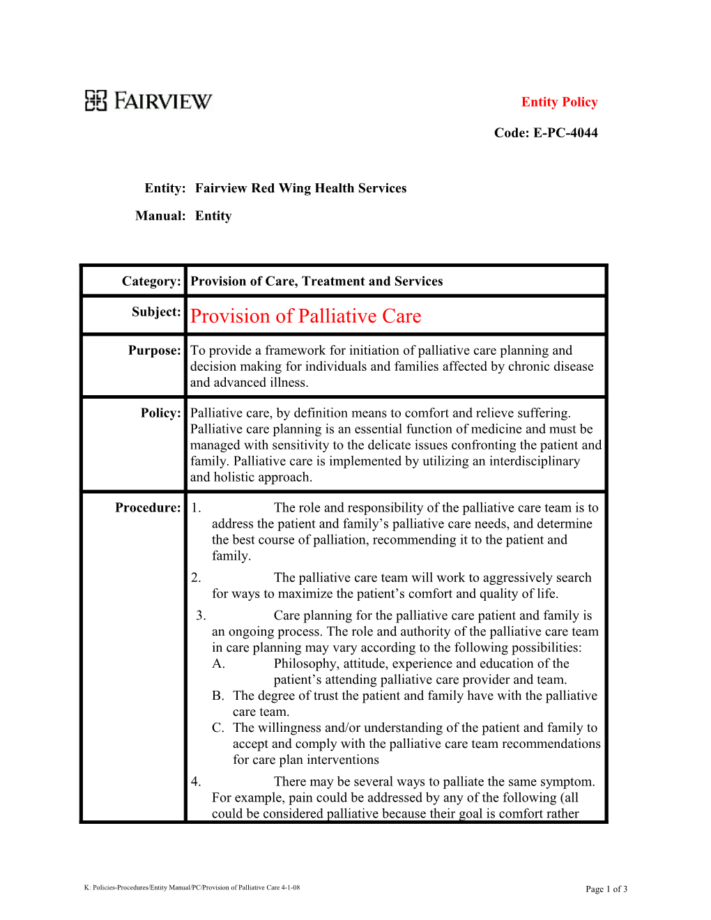 K: Policies-Procedures/Entity Manual/PC/Provision of Palliative Care 4-1-08