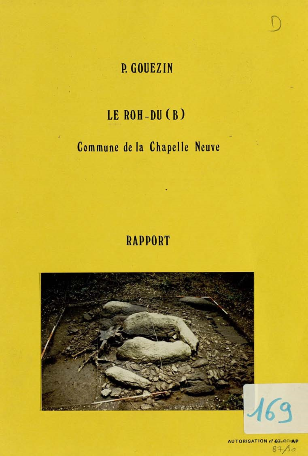 LA CHAPELLE NEUVE (56). Le Roh Du En Forêt De Floranges. Rapport