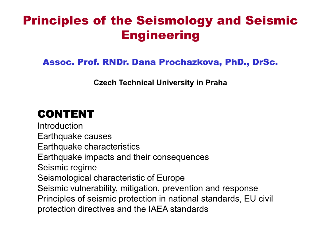 Principles of the Seismology and Seismic Engineering