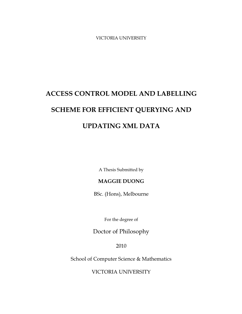 Access Control Model and Labelling Scheme for Efficient Querying And