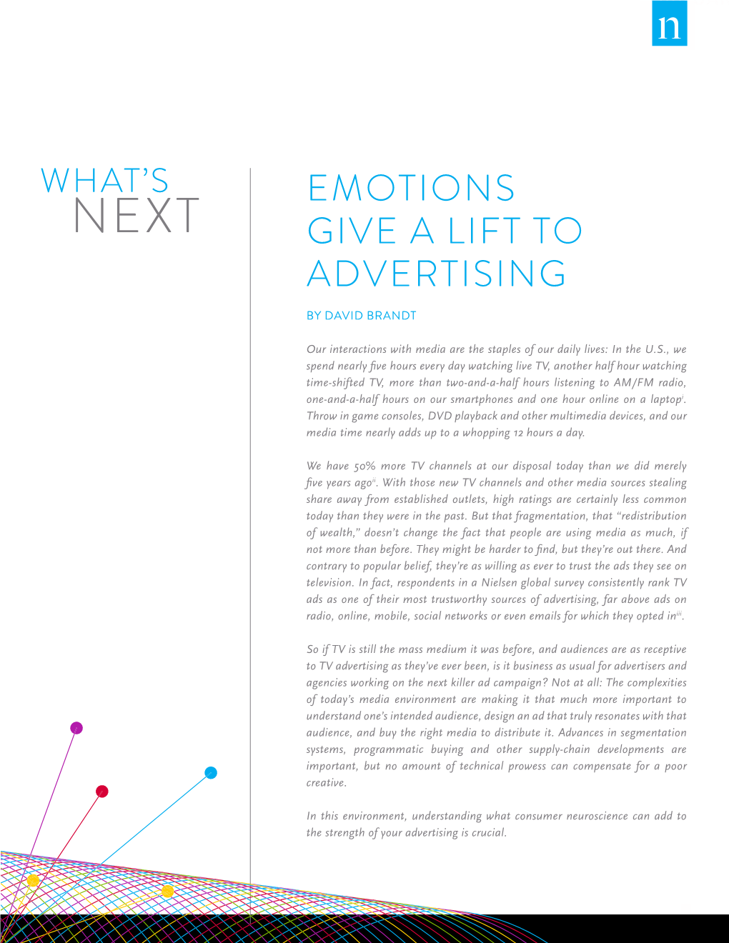 EMOTIONS Give a LIFT to ADVERTISING 2 THERE IS SUCH a THING AS BAD ADVERTISING