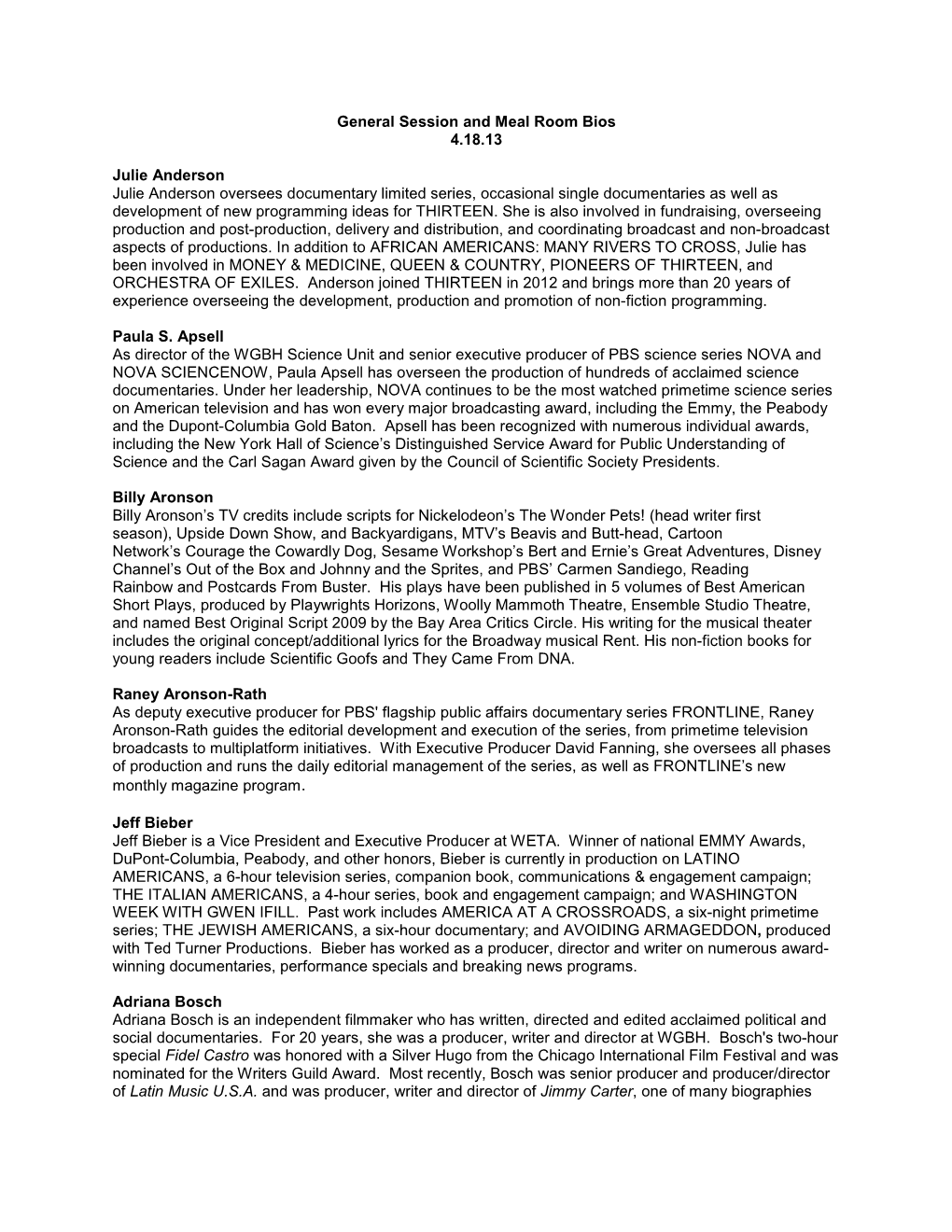 General Session and Meal Room Bios 4.18.13 Julie Anderson Julie Anderson Oversees Documentary Limited Series, Occasional Single