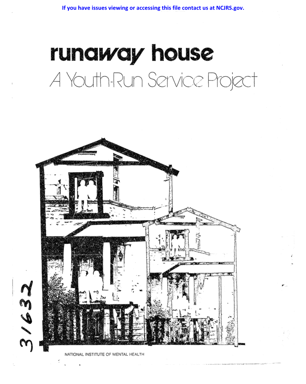 Runaway House