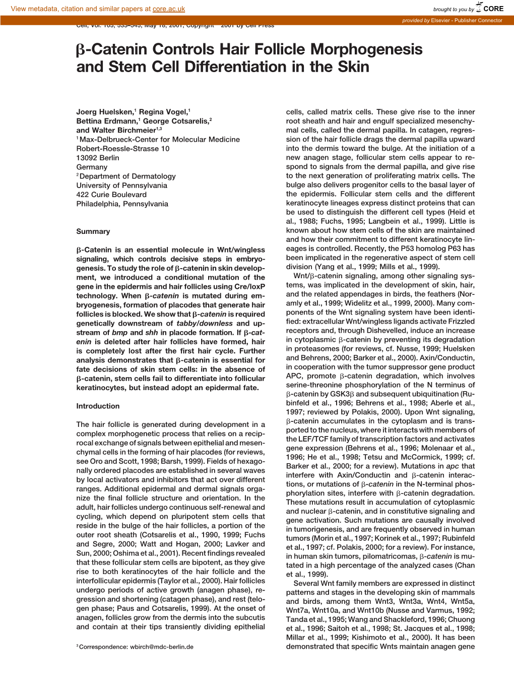 ß-Catenin Controls Hair Follicle Morphogenesis and Stem Cell