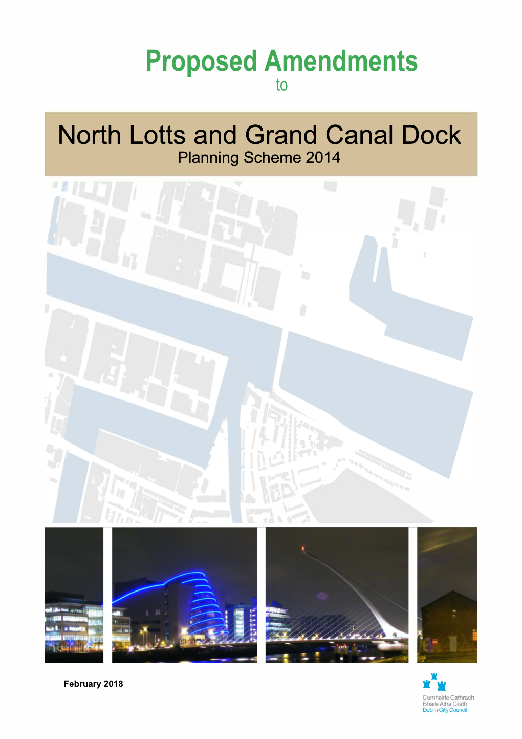 North Lotts and Grand Canal Dock Proposed Amendments” Dublin Docklands, Dublin City Council, Custom House Quay, Dublin 1