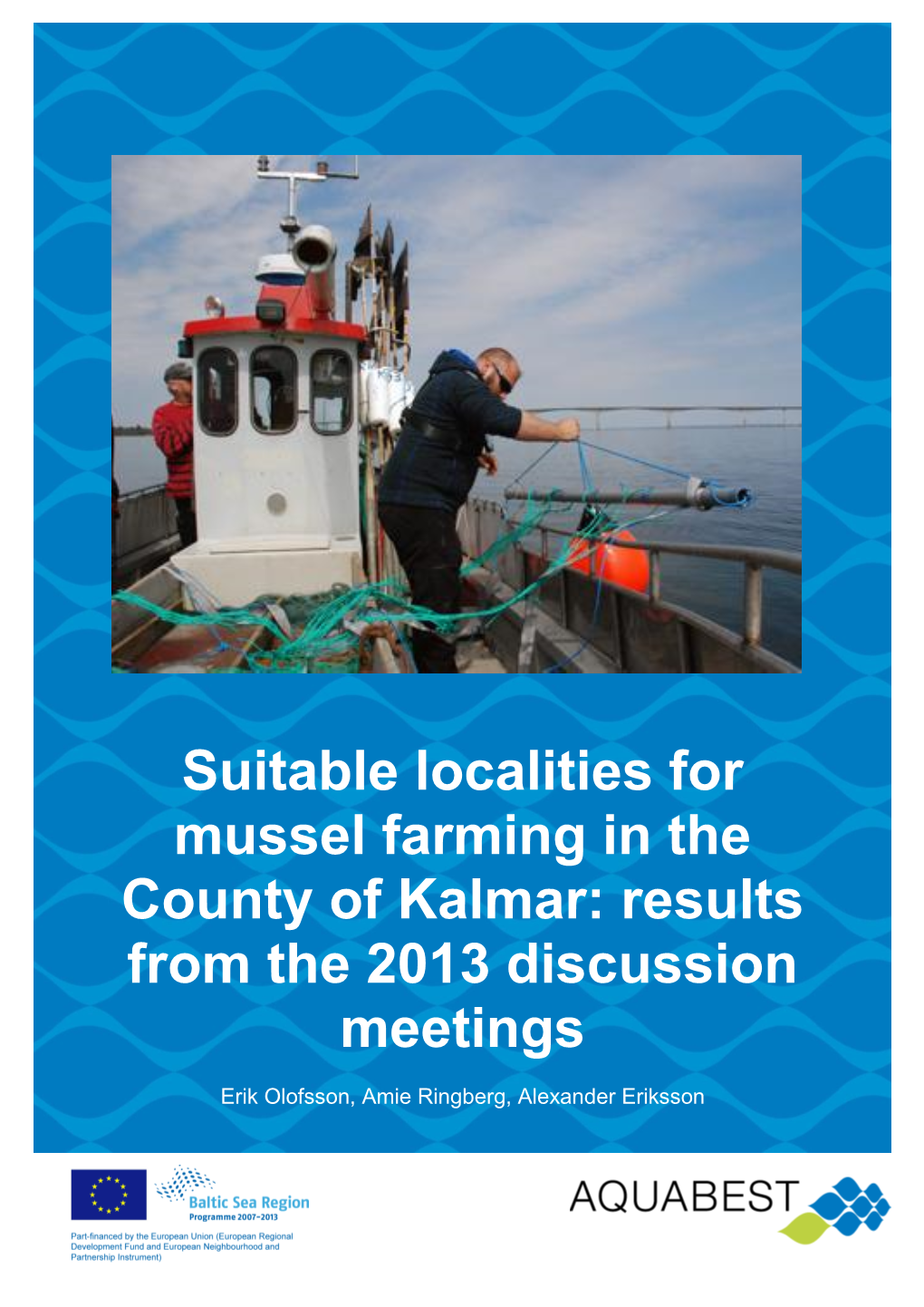 Suitable Localities for Mussel Farming in the County of Kalmar: Results from the 2013 Discussion Meetings