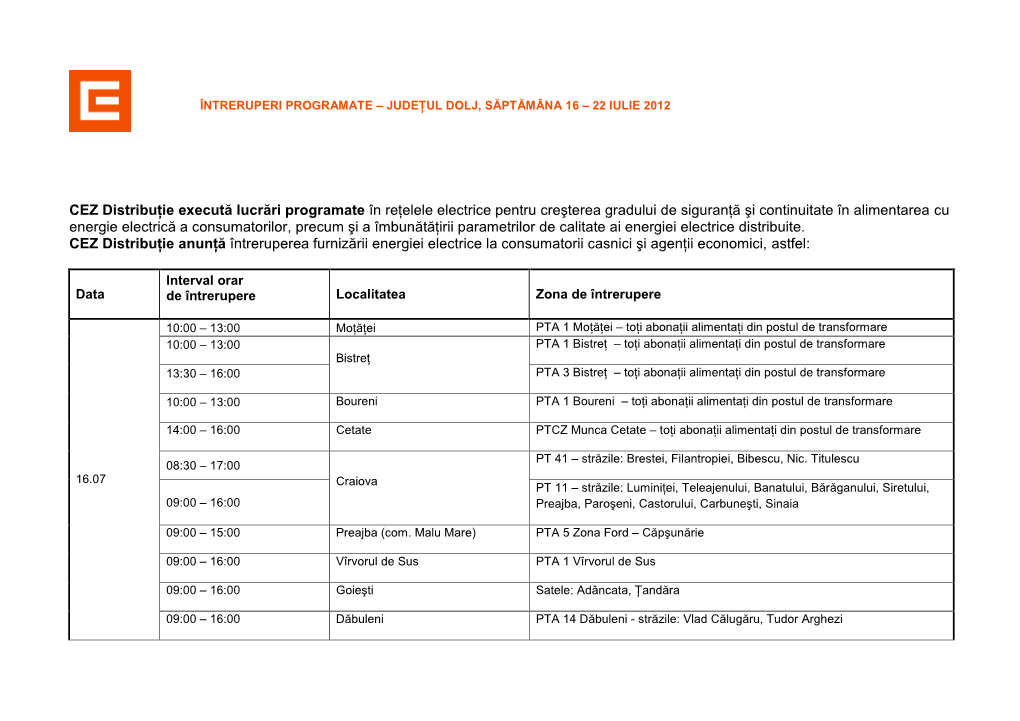 Dolj, Săptămâna 16 – 22 Iulie 2012