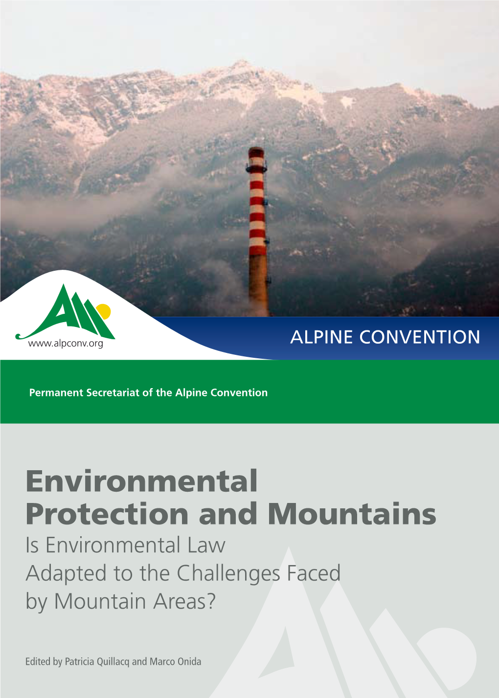 Environmental Protection and Mountains Is Environmental Law Adapted to the Challenges Faced by Mountain Areas?