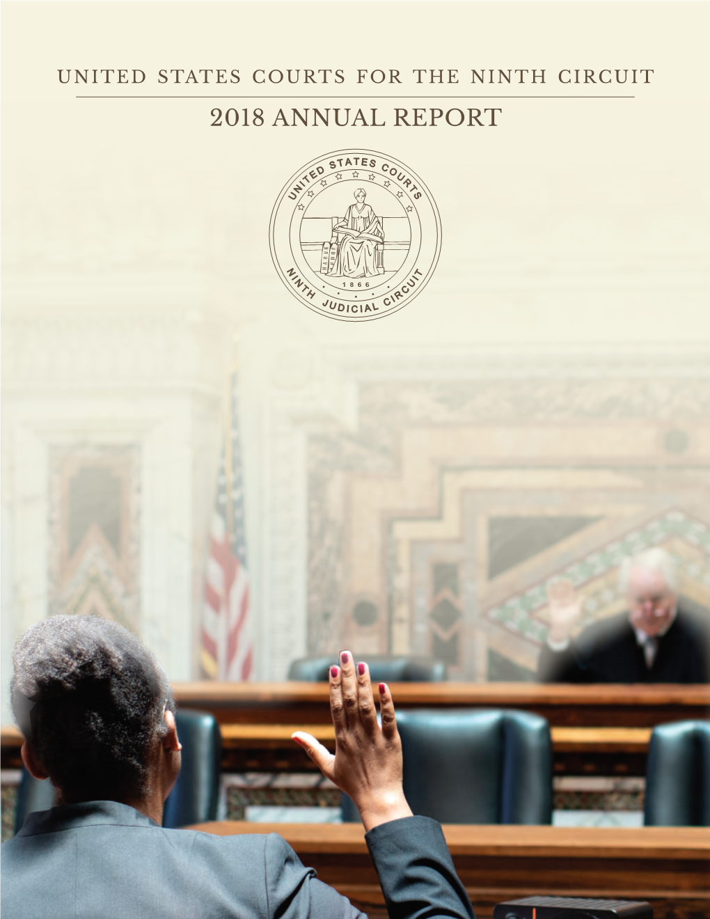 2018 ANNUAL REPORT Courts for the Ninth Circuit