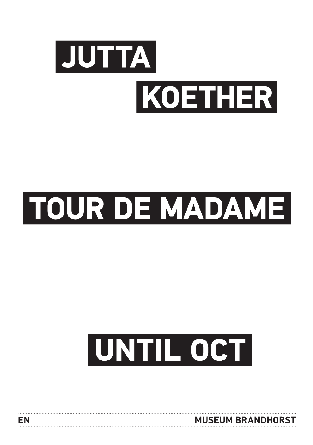 Jutta Koether Tour De Madame Until