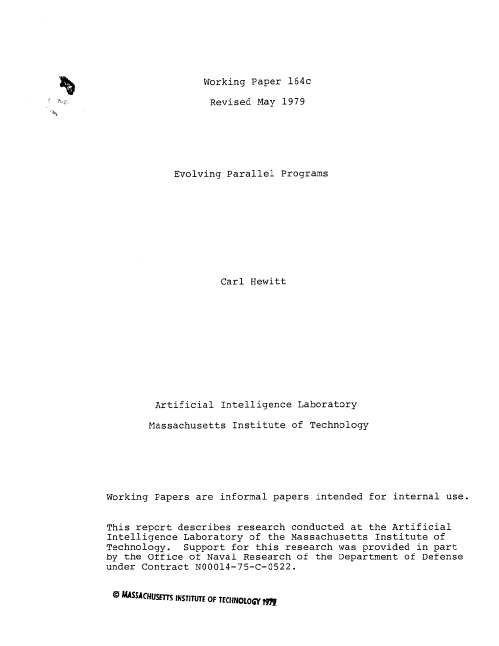 Working Paper 164C Revised May 1979 Evolving Parallel Programs