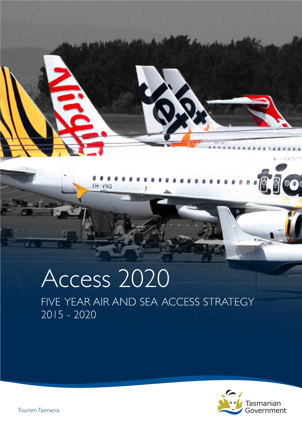 Access 2020 FIVE YEAR AIR and SEA ACCESS STRATEGY 2015 - 2020