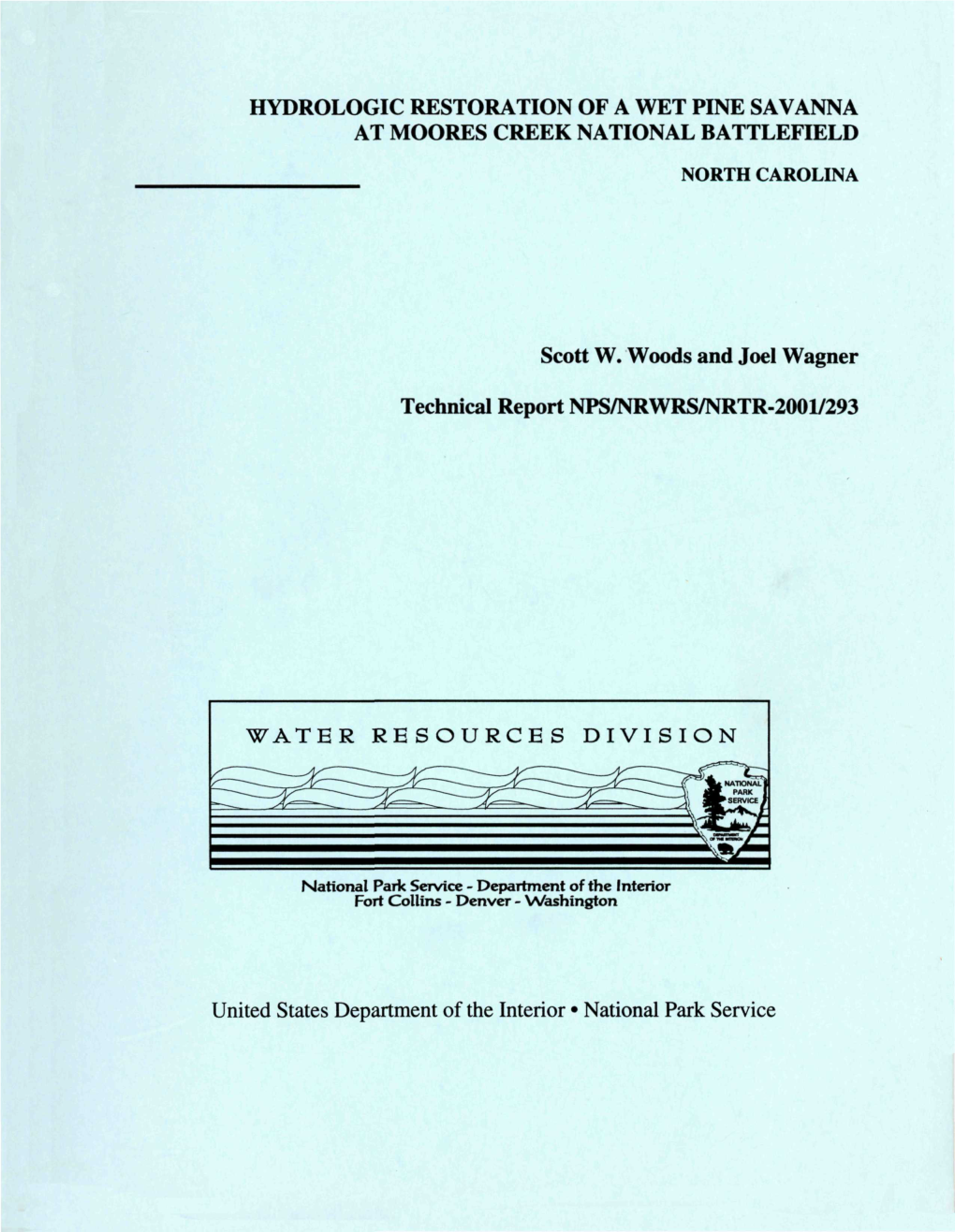 Hydrologic Restoration of a Wet Pine Savanna at Moores Creek National Battlefield North Carolina