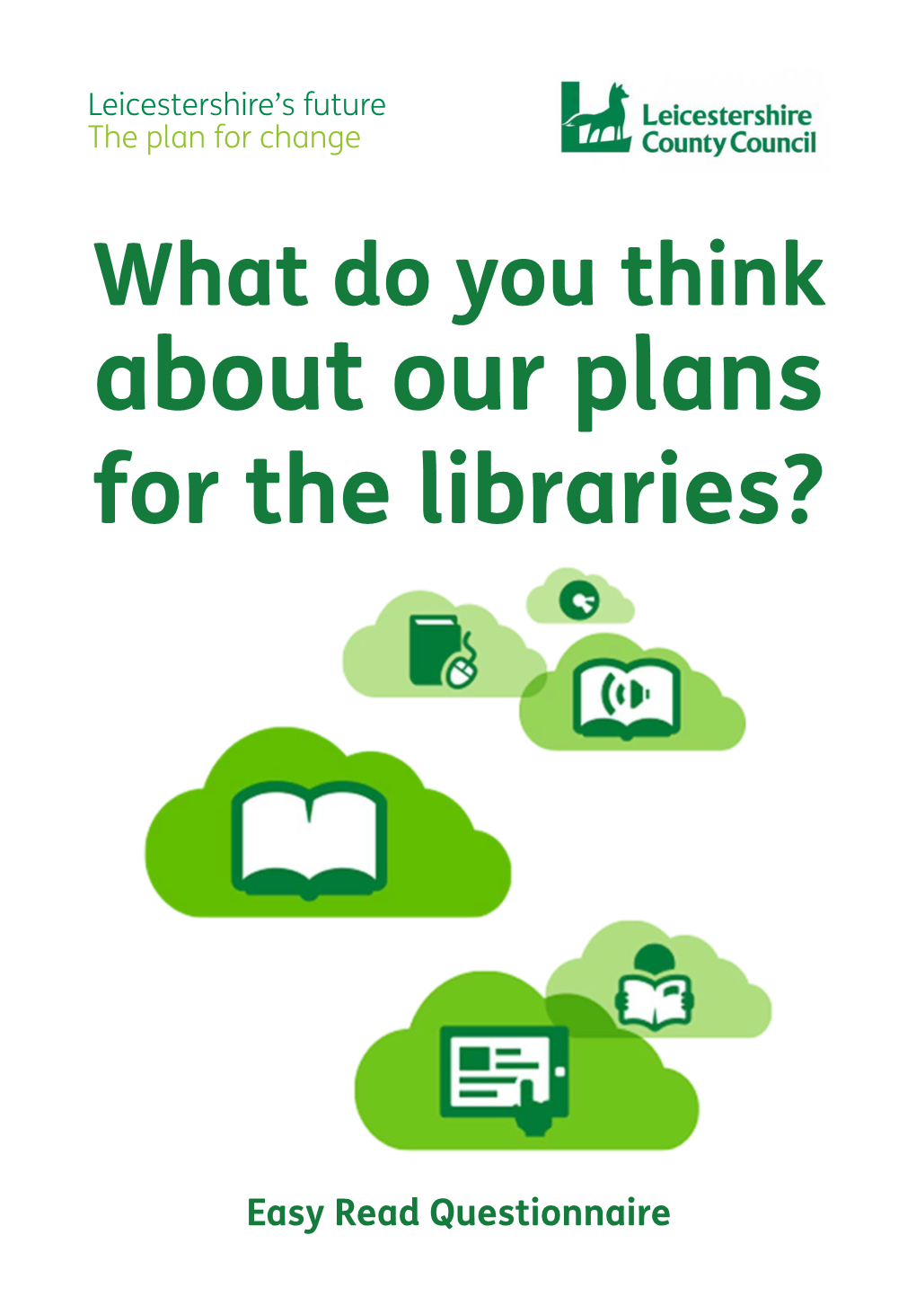 What Do You Think About Our Plans for the Libraries?