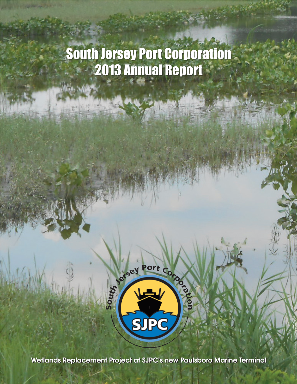 South Jersey Port Corporation 2013 Annual Report