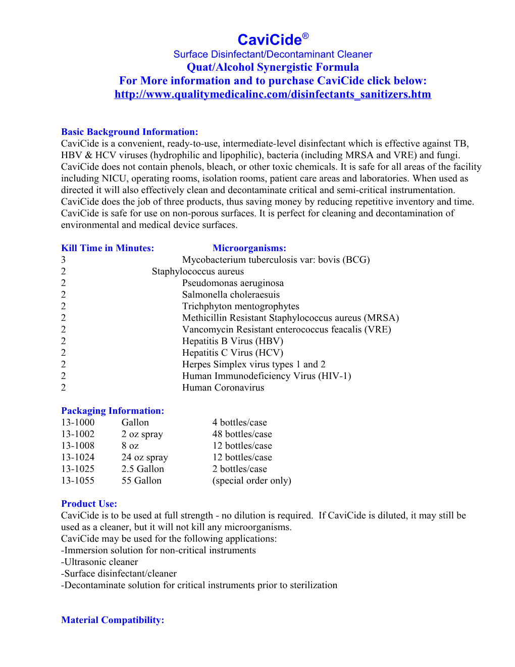 Quat/Alcohol Synergistic Formula for More Information and to Purchase Cavicide Click Below