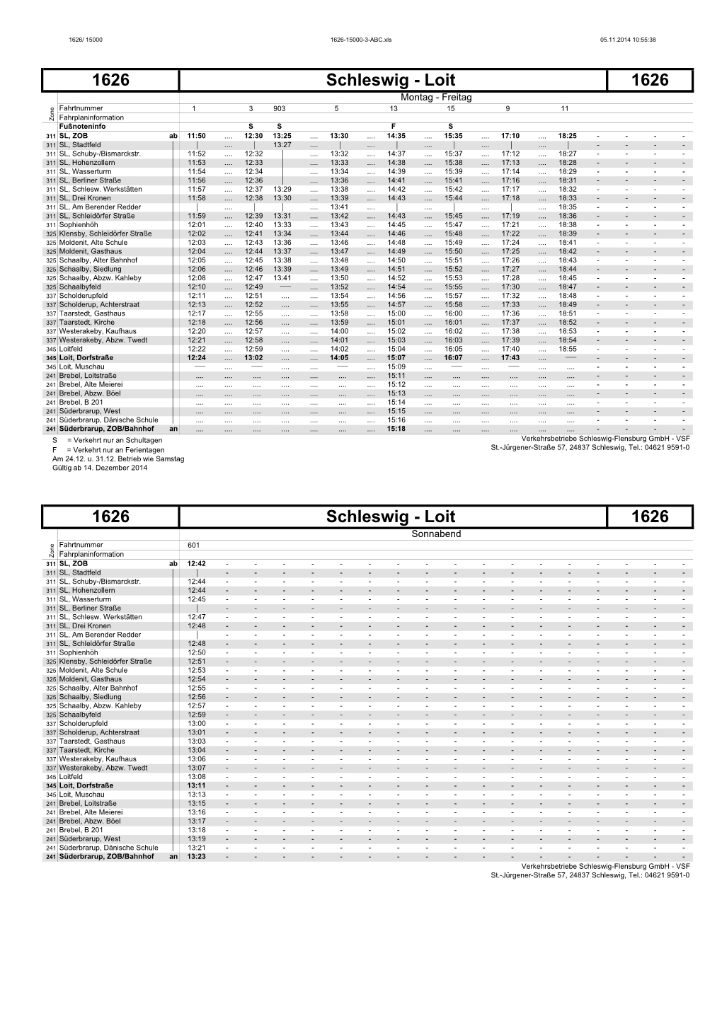 Loit 1626 Montag - Freitag Fahrtnummer 1 3 903 5 13 15 9 11