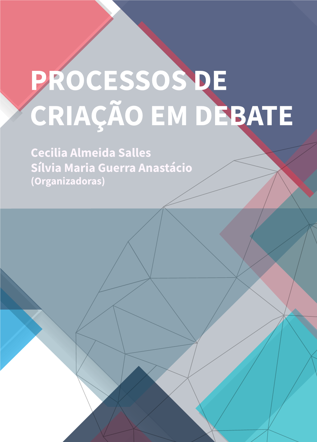 Processos De Criação Em Debate