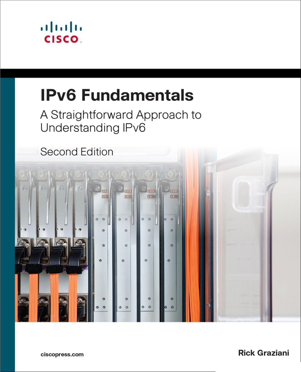 Ipv6 Fundamentals: a Straightforward Approach to Understanding Ipv6, Second Edition Rick Graziani Copyright © 2017 Cisco Systems, Inc