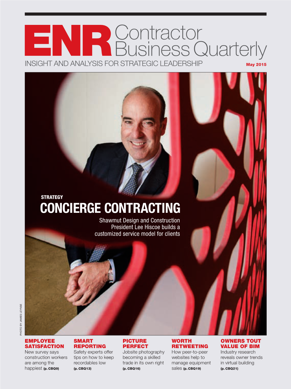 Contractor Business Quarterly INSIGHT and ANALYSIS for STRATEGIC LEADERSHIP May 2015