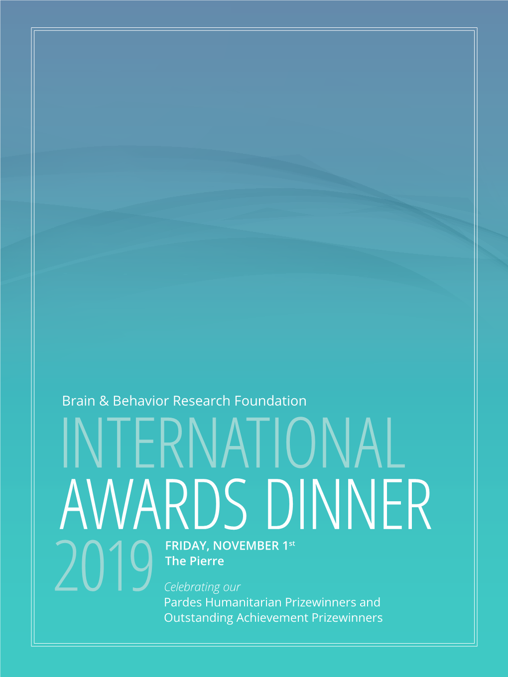 AWARDS DINNER FRIDAY, NOVEMBER 1St the Pierre 2019 Celebrating Our Pardes Humanitarian Prizewinners and Outstanding Achievement Prizewinners WELCOME