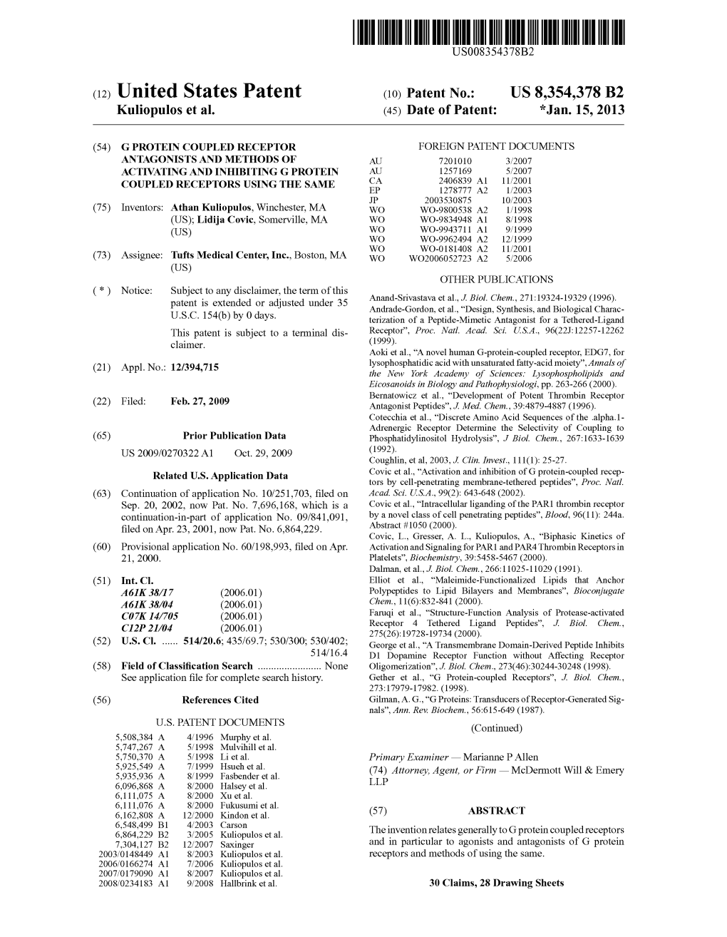 (12) United States Patent (10) Patent No.: US 8,354,378 B2 Kuliopulos Et Al