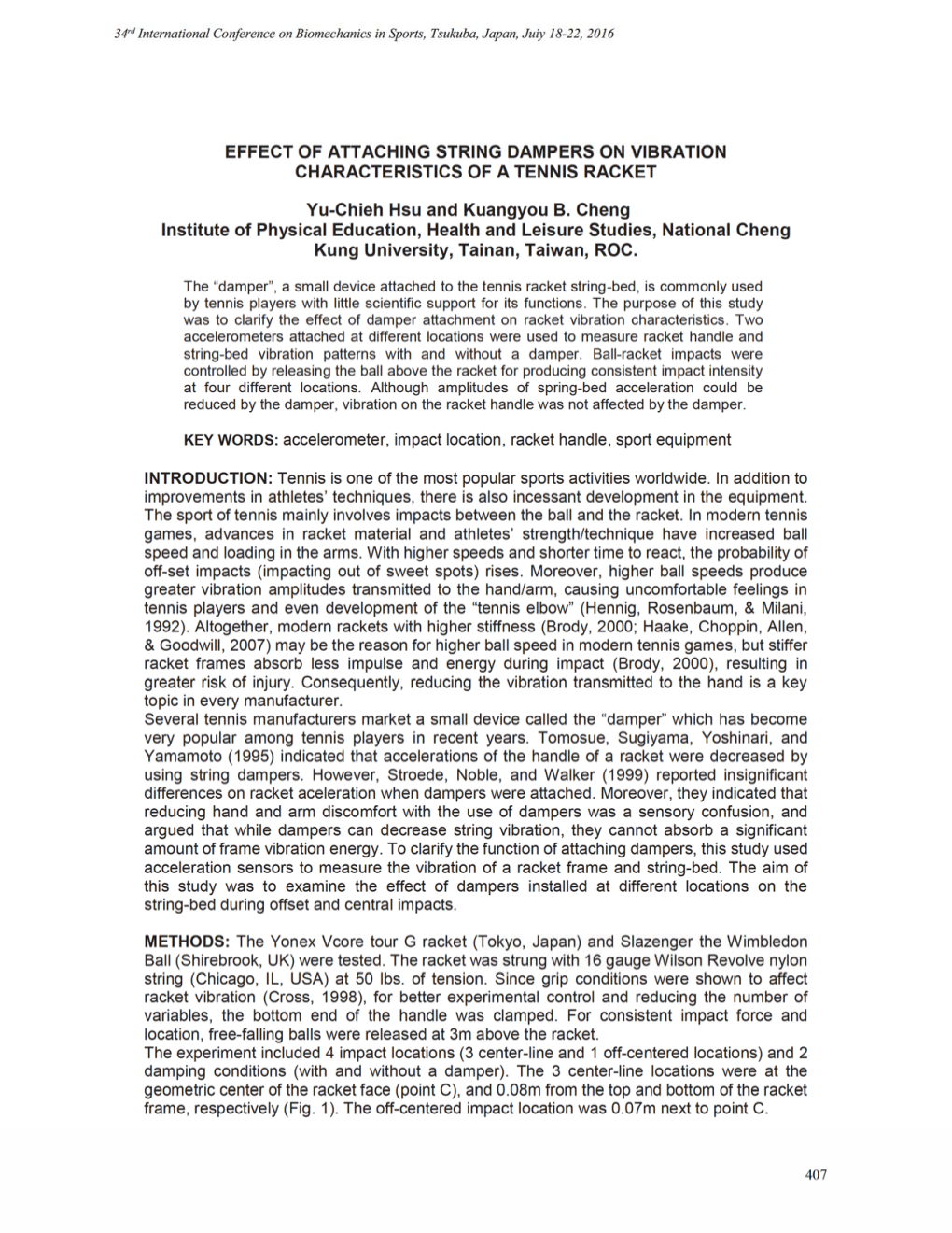 EFFECT of Altachlng STRING DAMPERS on VIBRATION CHARACTERISTICS of a TENNIS RACKET