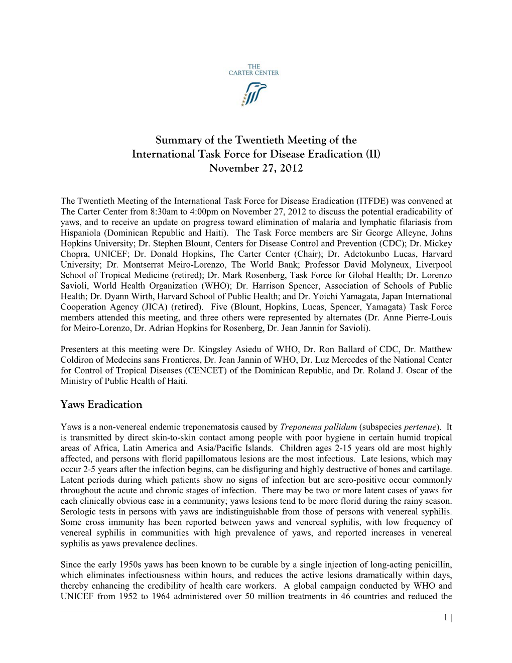 Summary of the Twentieth Meeting of the International Task Force for Disease Eradication (II) November 27, 2012