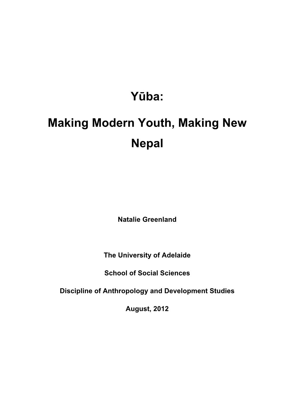 Yuba, Hamro Pusta: Youth and Generational Politics in Nepali Political Culture’, Studies in Nepali History and Society, Vol