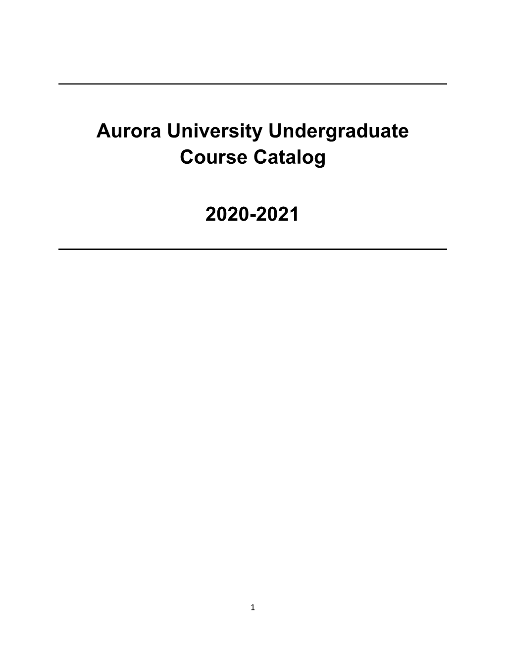 Aurora University Undergraduate Course Catalog 2020-2021