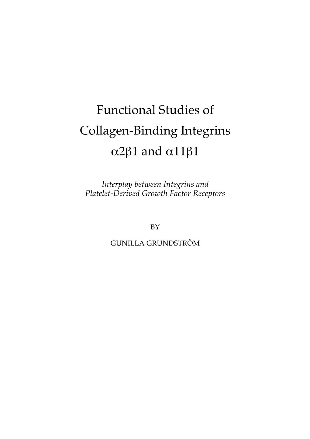 Functional Studies of Collagen-Binding Integrins A2b1 and A11b1