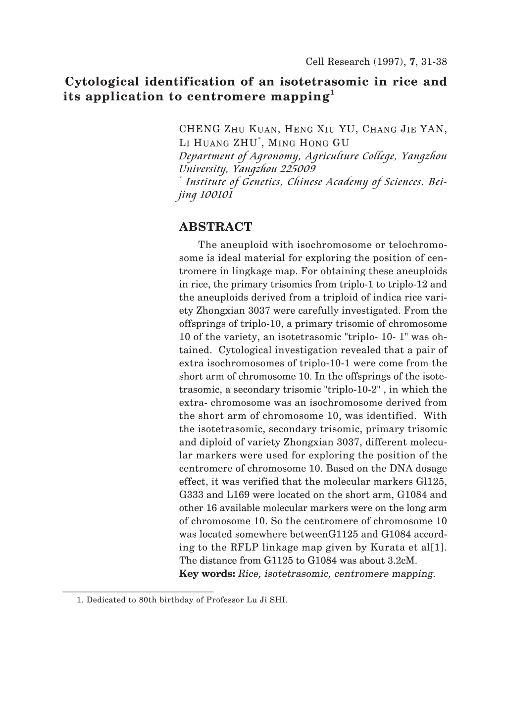 Cytological Identification of an Isotetrasomic in Rice and Its Application to Centromere Mapping1