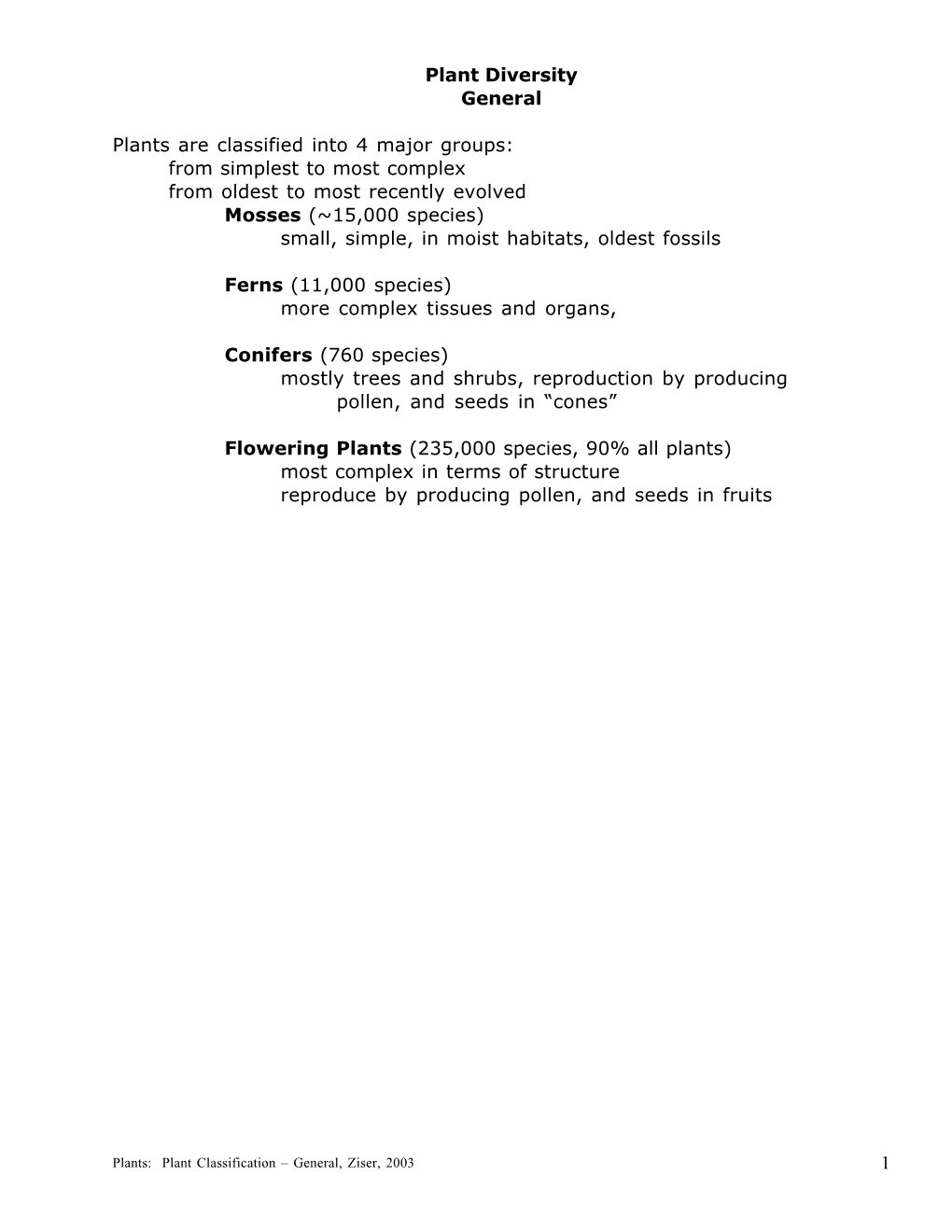 1 Plant Diversity General Plants Are Classified Into 4 Major Groups