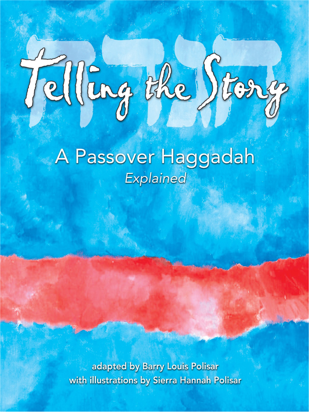 Telling-The-Story-Of-Pesach.Pdf