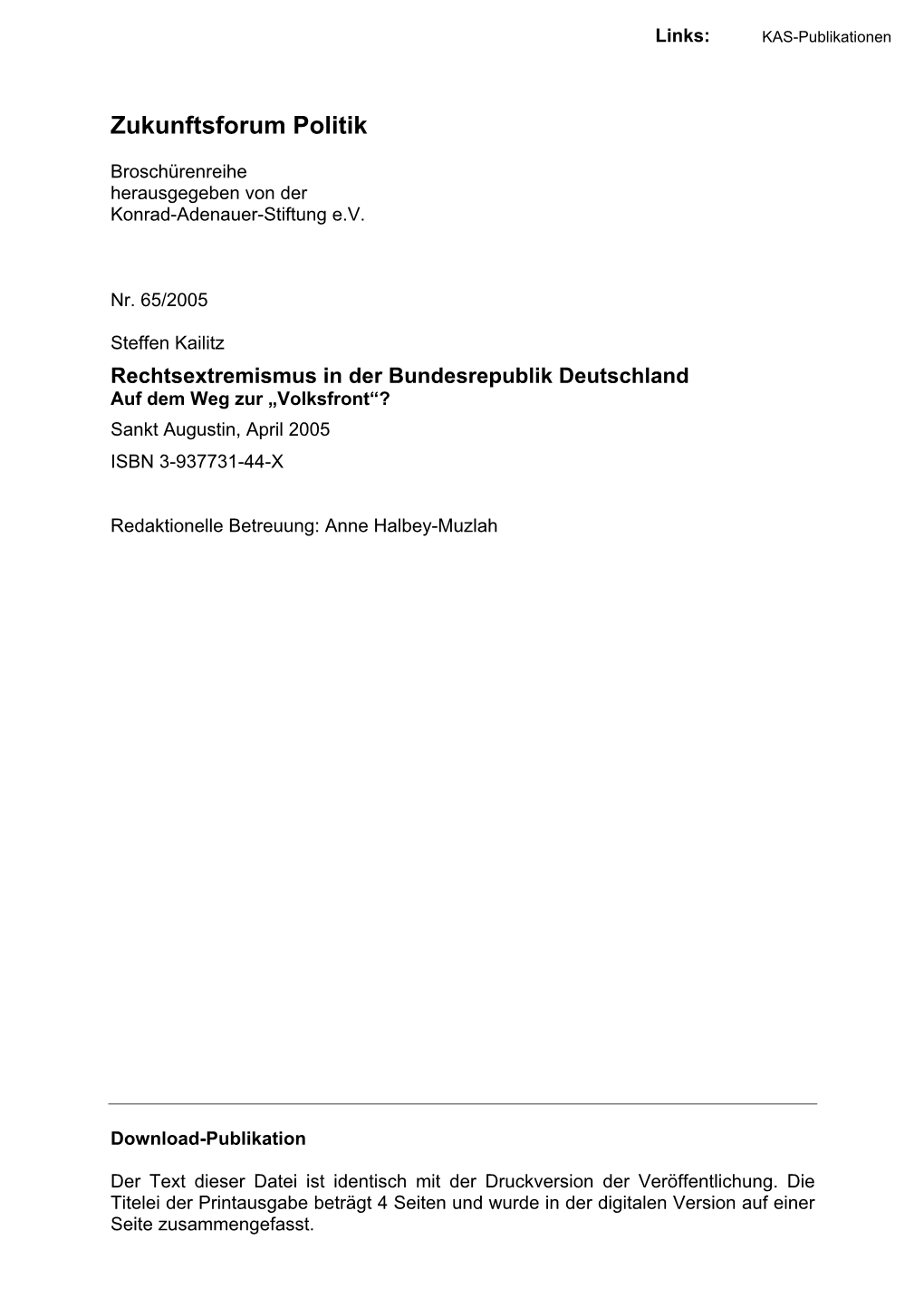Rechtsextremismus in Der Bundesrepublik Deutschland Auf Dem Weg Zur „Volksfront“? Sankt Augustin, April 2005 ISBN 3-937731-44-X