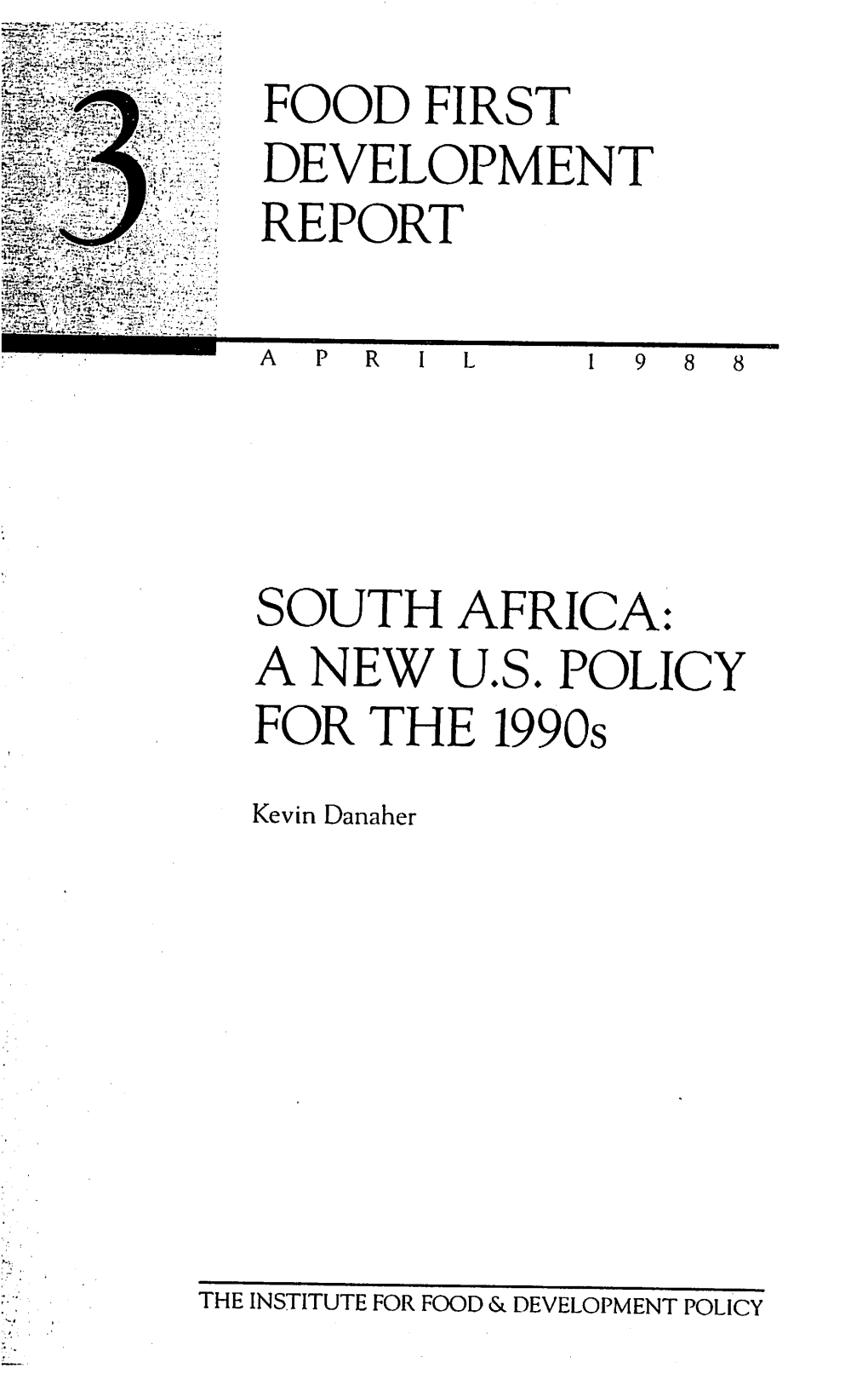 DR03 April 1988 South Africa a New U.S Policy for the 1990S