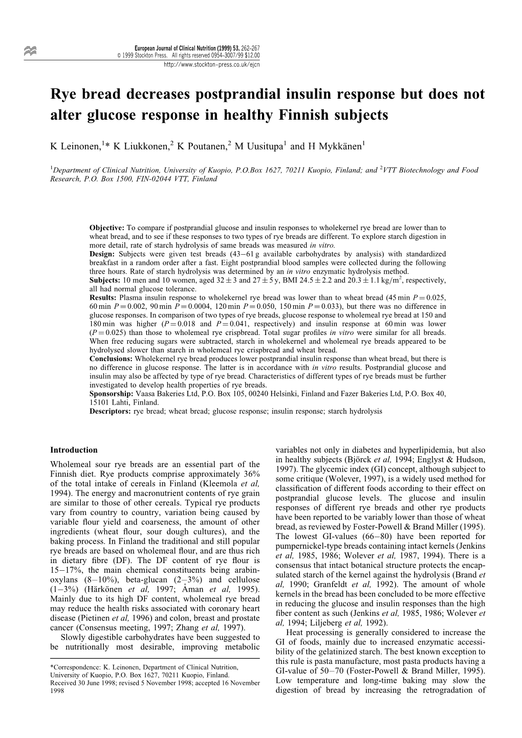 Rye Bread Decreases Postprandial Insulin Response but Does Not Alter Glucose Response in Healthy Finnish Subjects