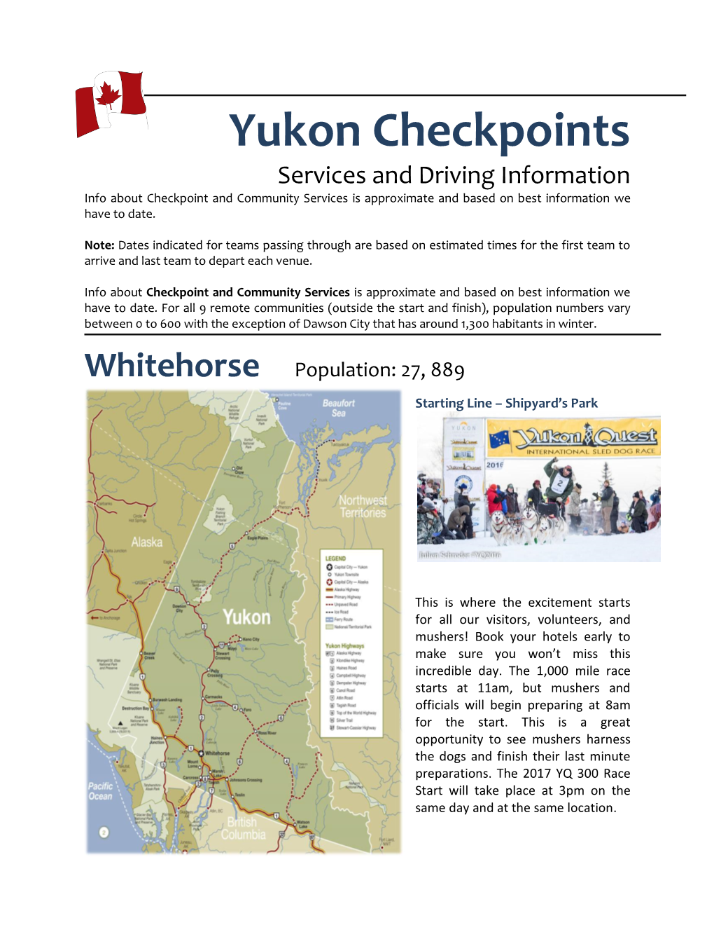 Yukon Checkpoints Services and Driving Information Info About Checkpoint and Community Services Is Approximate and Based on Best Information We Have to Date