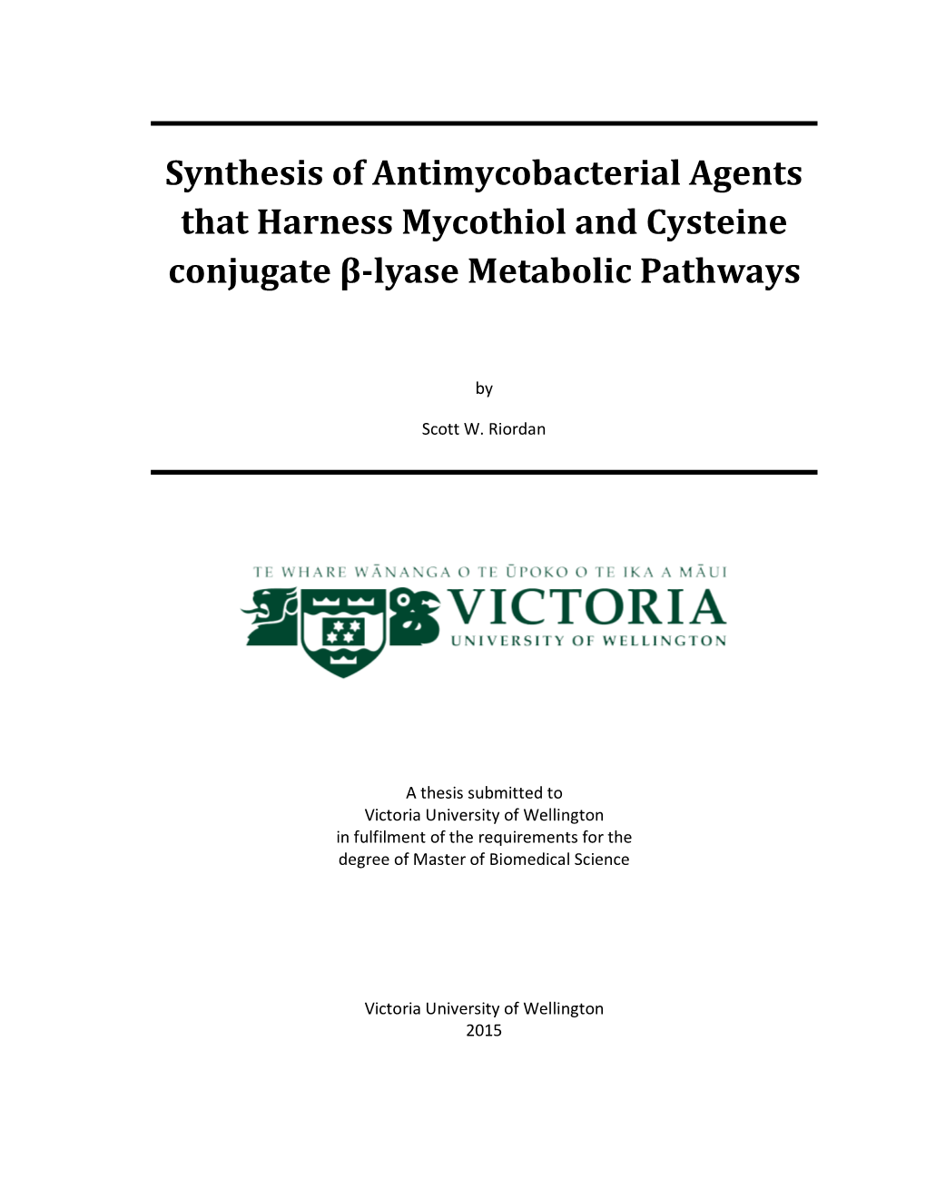 Synthesis of Antimycobacterial Agents That Harness Mycothiol and Cysteine Conjugate Β-Lyase Metabolic Pathways
