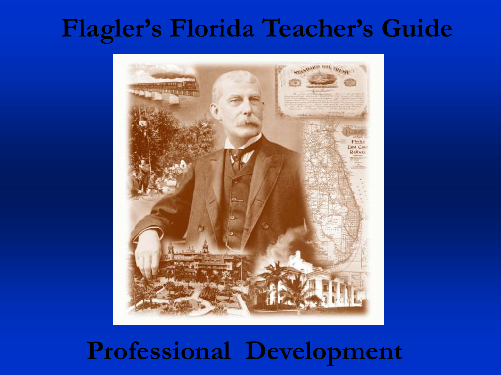 Flagler's Florida Teacher's Guide Professional Development