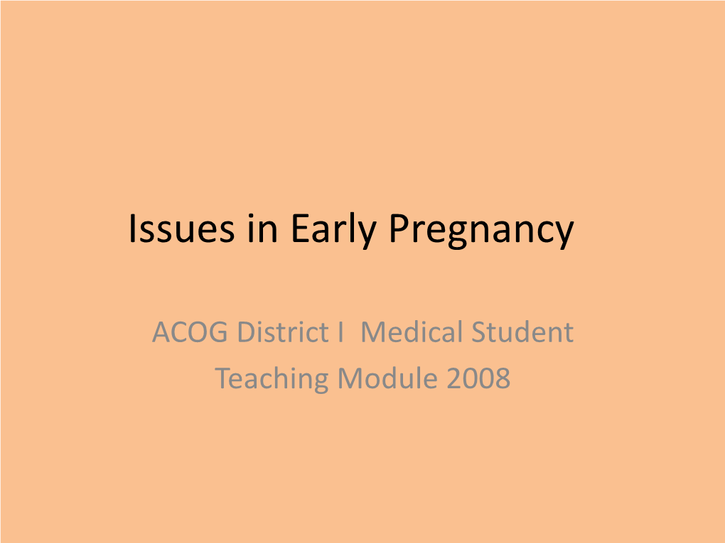 Issues in Early Pregnancy