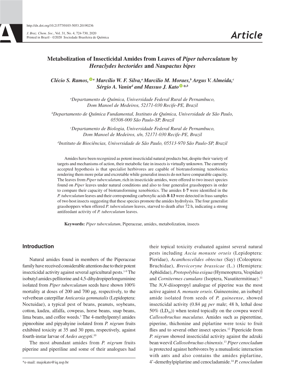 Metabolization of Insecticidal Amides from Leaves of Piper Tuberculatum by Heraclydes Hectorides and Naupactus Bipes