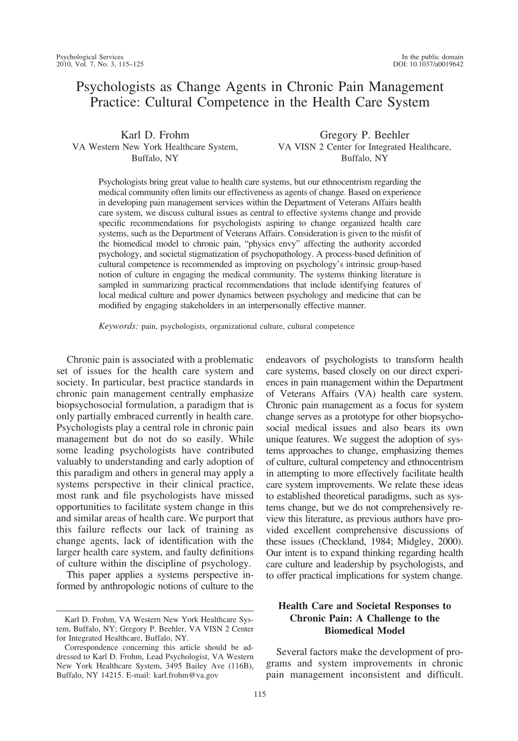 Psychologists As Change Agents in Chronic Pain Management Practice: Cultural Competence in the Health Care System