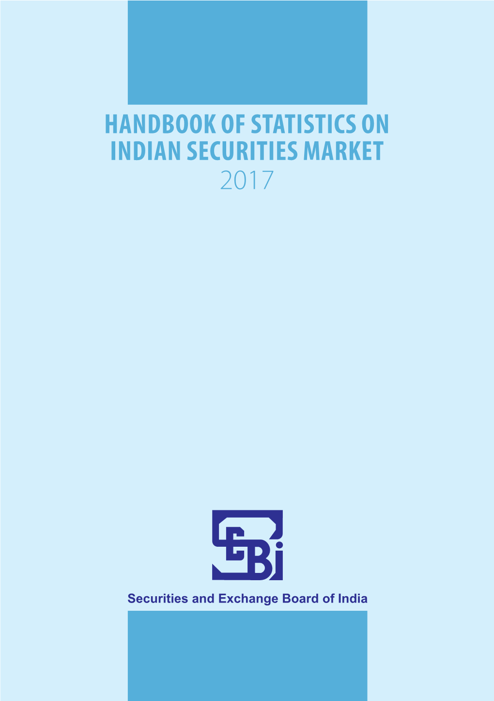 Handbook of Statistics on Indian Securities Market 2017