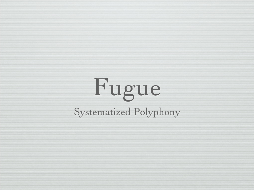 Systematized Polyphony Deﬁnitions