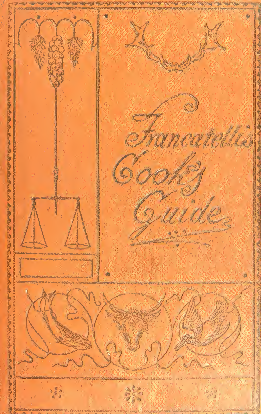 The Cook's Guide and Housekeeper's & Butler's