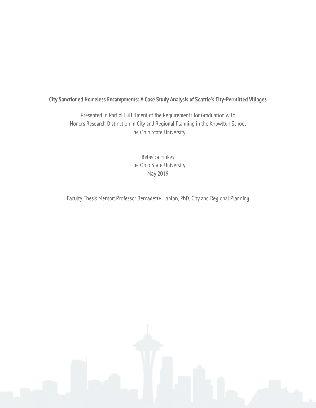 City Sanctioned Homeless Encampments: a Case Study Analysis of Seattle’S City-Permitted Villages