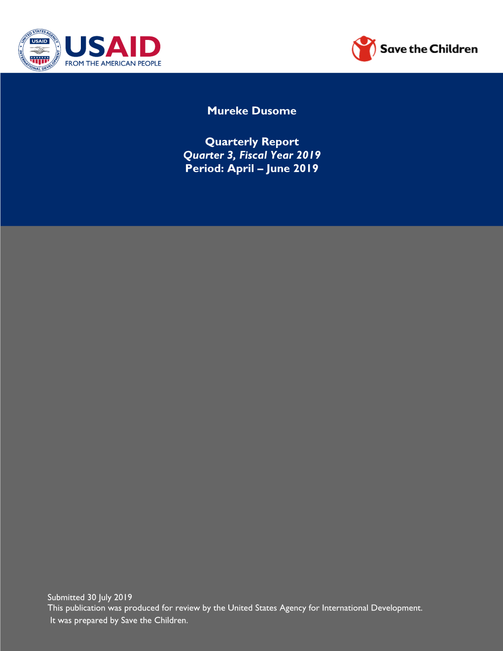 Mureke Dusome Quarterly Report Quarter 3, Fiscal Year 2019 Period