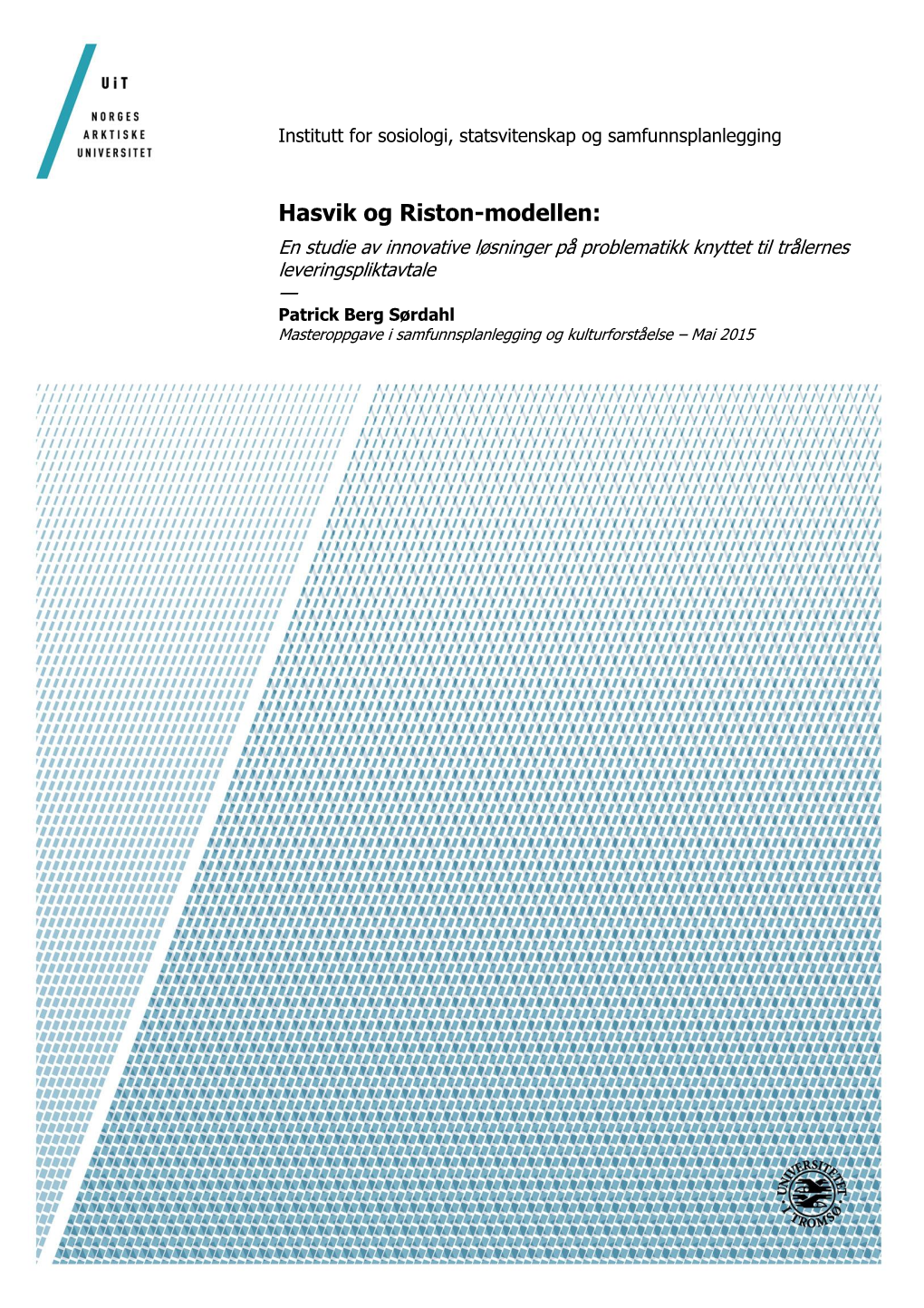 Hasvik Og Riston-Modellen